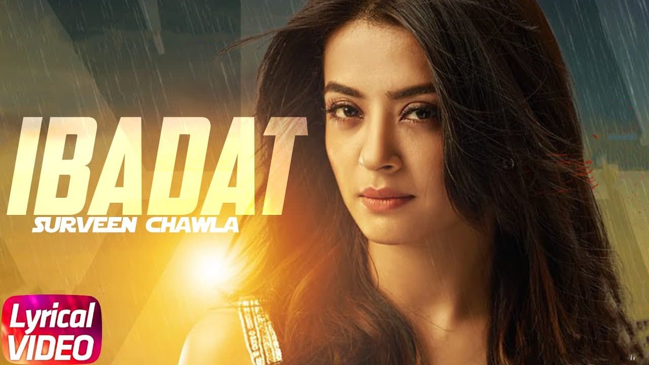 Ibadat | Lyrical Video | Jimmy Shergill | Surveen Chawla | Latest Punjabi Song 2018