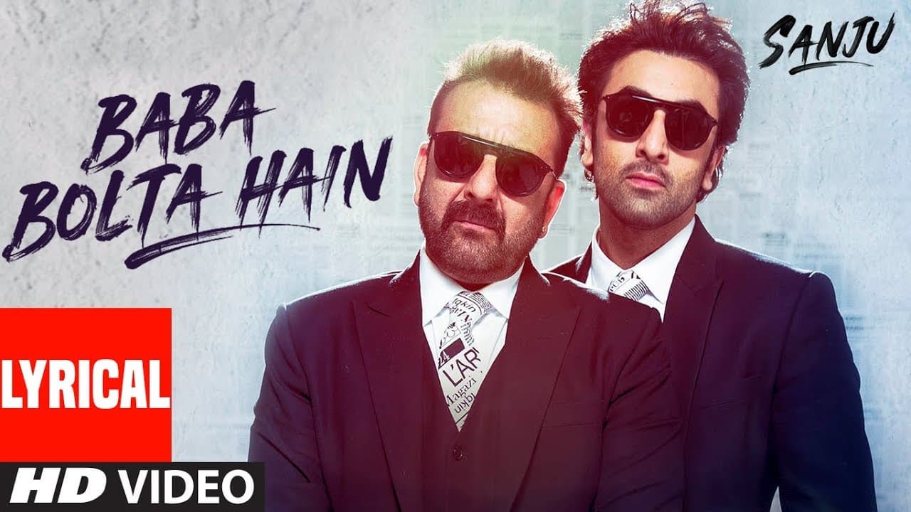 SANJU: Baba Bolta Hain Bas Ho Gaya Lyrical Video | Ranbir | Sanjay Dutt | Rajkumar Hirani | Papon
