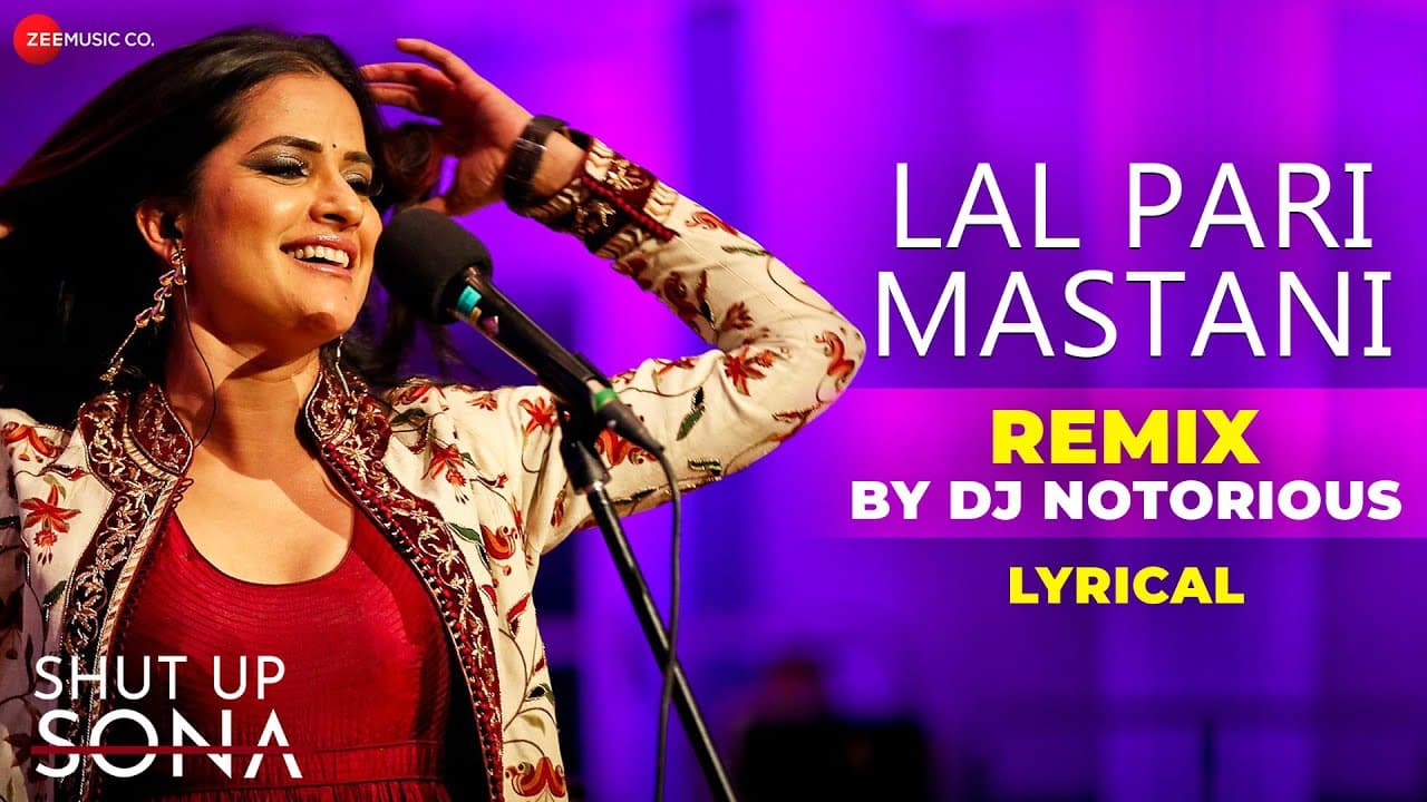 Lal Pari Mastani Remix - Lyrical | DJ Notorious | Shut Up Sona | Sona Mohapatra | Ram Sampath