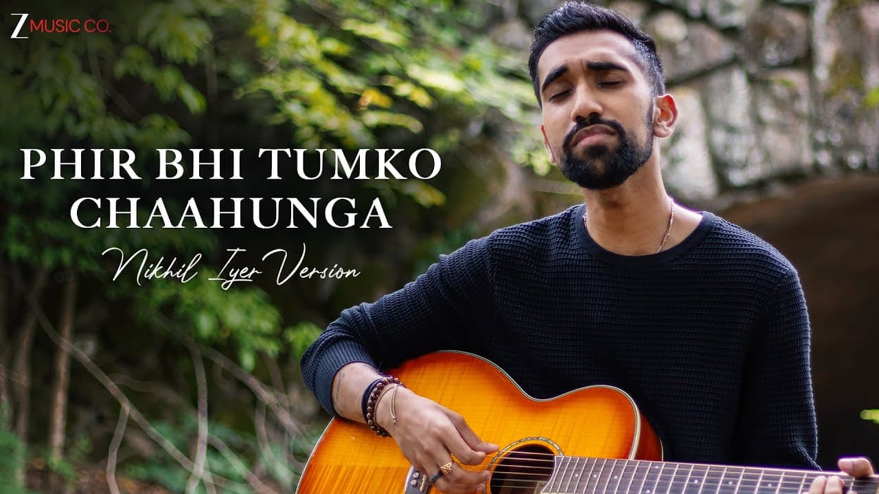 Phir Bhi Tumko Chaahunga - Nikhil Iyer Version | Mithoon | Manoj Muntashir