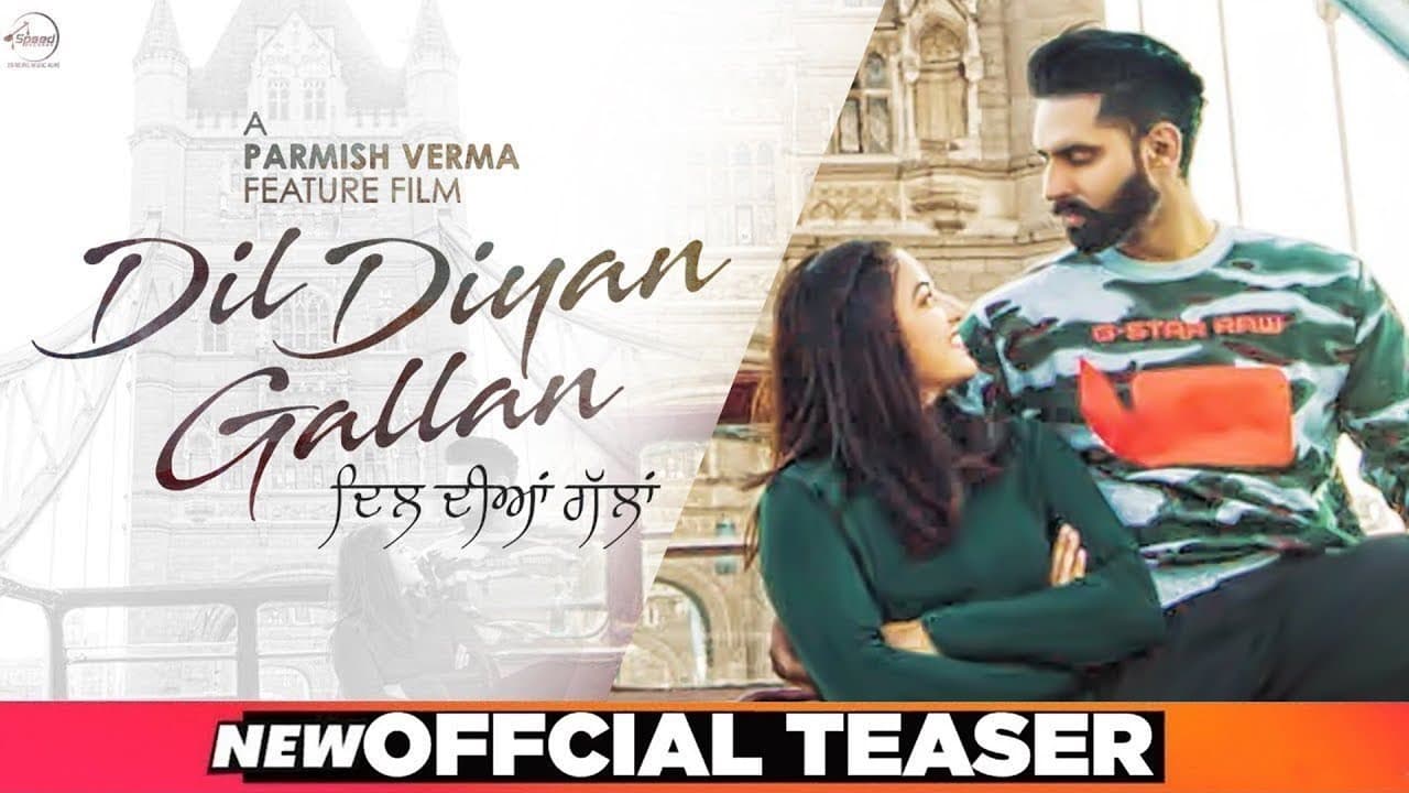 Dil Diyan Gallan | Official Teaser | Parmish Verma | Wamiqa Gabbi | Releasing In May 2019