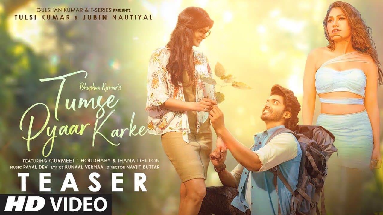 Tumse Pyaar karke (Teaser) Tulsi Kumar, Jubin N, Gurmeet C, Ihana, Payal, Kunaal, Navjit, Bhushan K