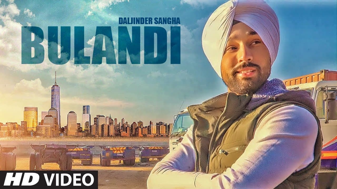 Bulandi: Daljinder Sangha (Full Video Song) | Shiva Malik | Ravi Raj | Latest Punjabi Songs 2017