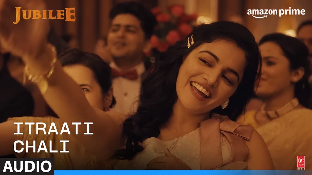 Jubilee: Itraati Chali | Prime Video | Aditi RH, Aparshakti K | Amit T, M Irfan, Vaishali, Kausar M