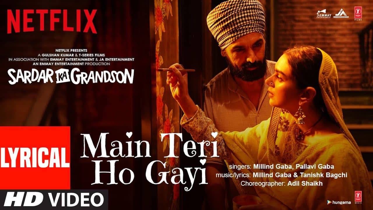 Main Teri Ho Gayi (Lyrical)|Sardar Ka Grandson|Arjun K,Rakul P,John A, Aditi R |Millind G,Tanishk B