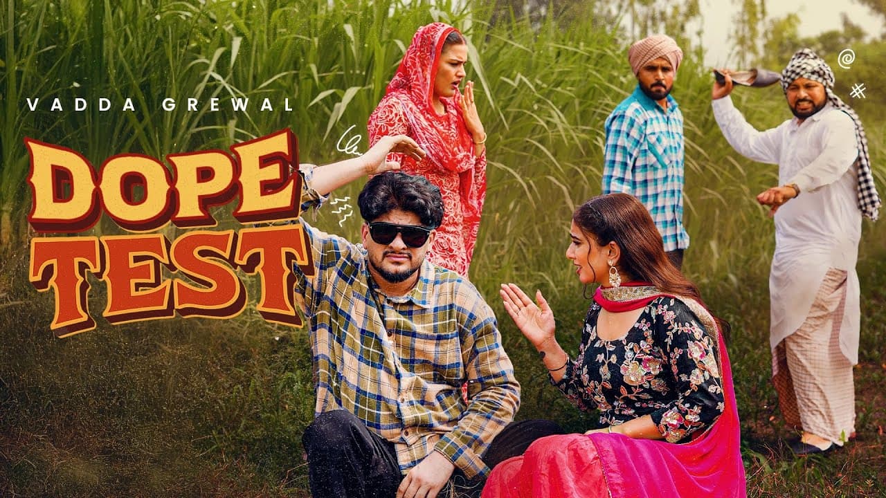 DOPE TEST (Full Video) : Vadda Grewal | Latest Punjabi Songs 2025 - Geet MP3