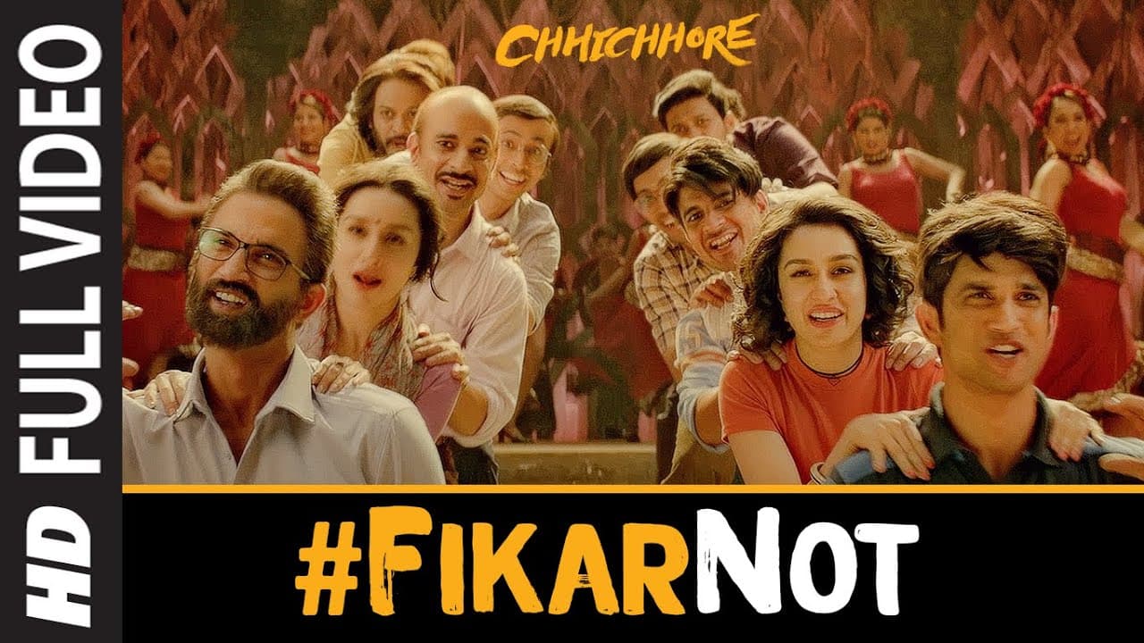 Full Song: Fikar Not | Chhichhore | Nitesh Tiwari | Sushant, Shraddha | Pritam | Amitabh