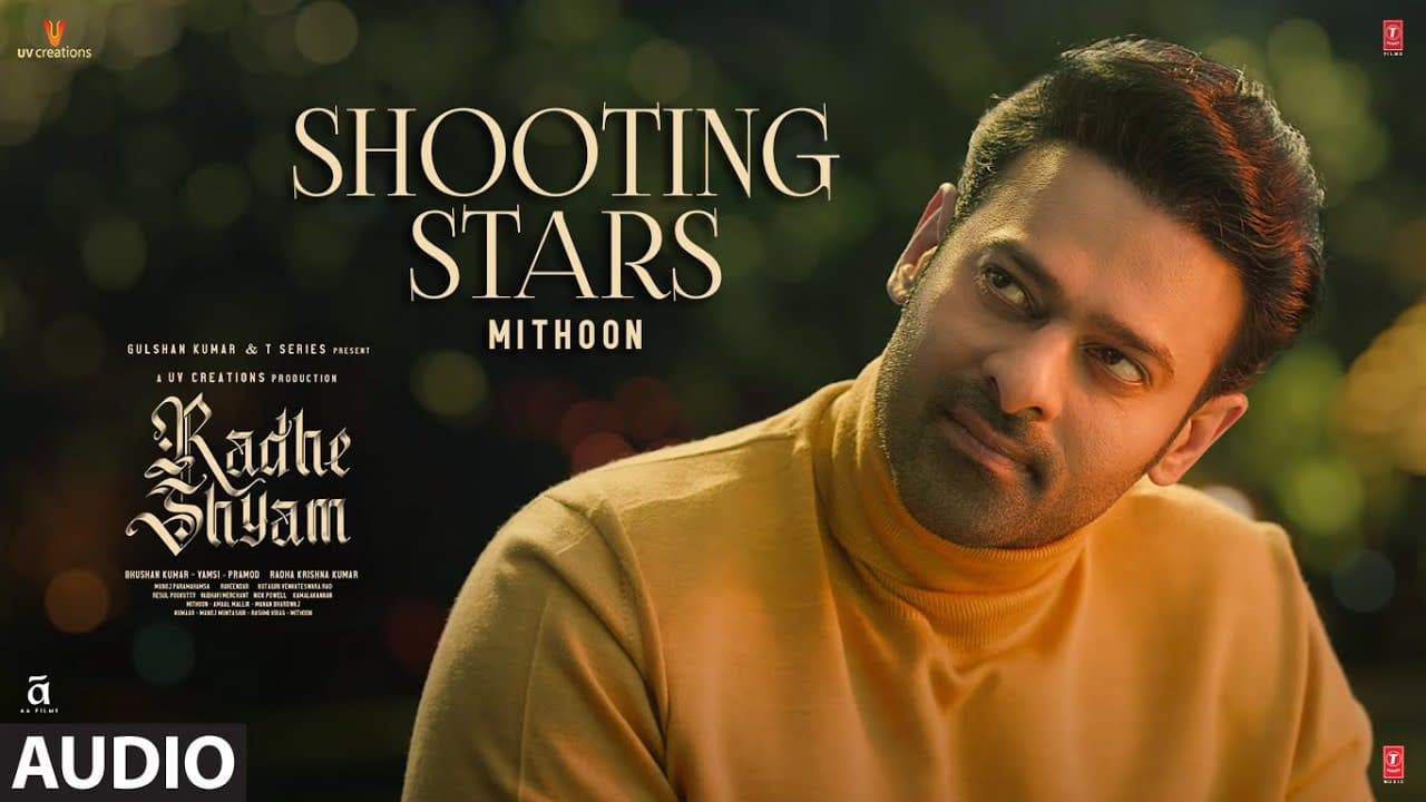 Shooting Stars (Audio) Radhe Shyam | Prabhas, Pooja Hegde | Mithoon | Bhushan K