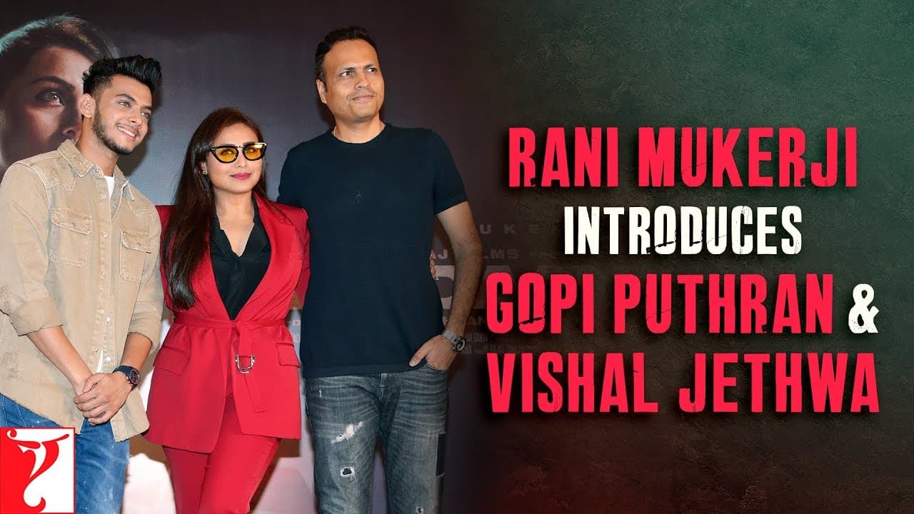 Mardaani 2 | Rani Mukerji introduces Gopi Puthran and Vishal Jethwa