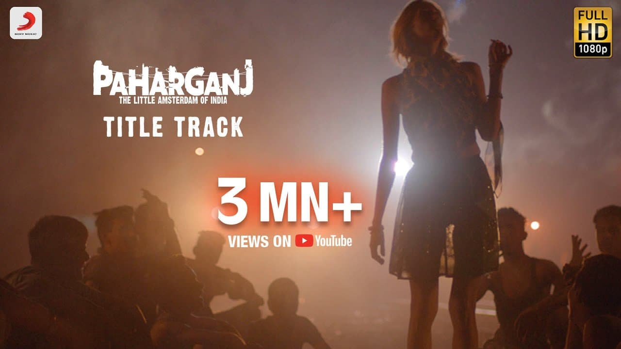 Paharganj - Title Track | Lorena Franco | Ajay Singha | Shellee  | Brijesh Shandilya; Shilpa Surroch