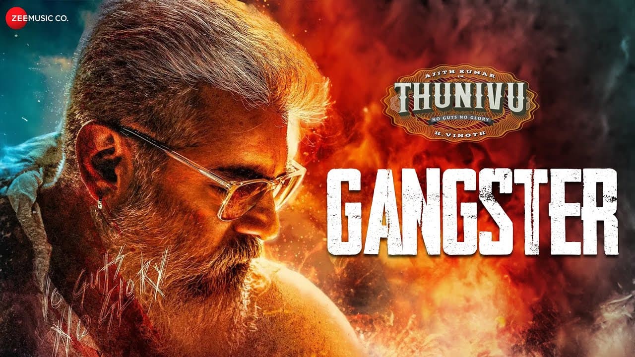 Gangster - Thunivu | Ajith Kumar | Ghibran | Jasraj Joshi | Nishant Singh