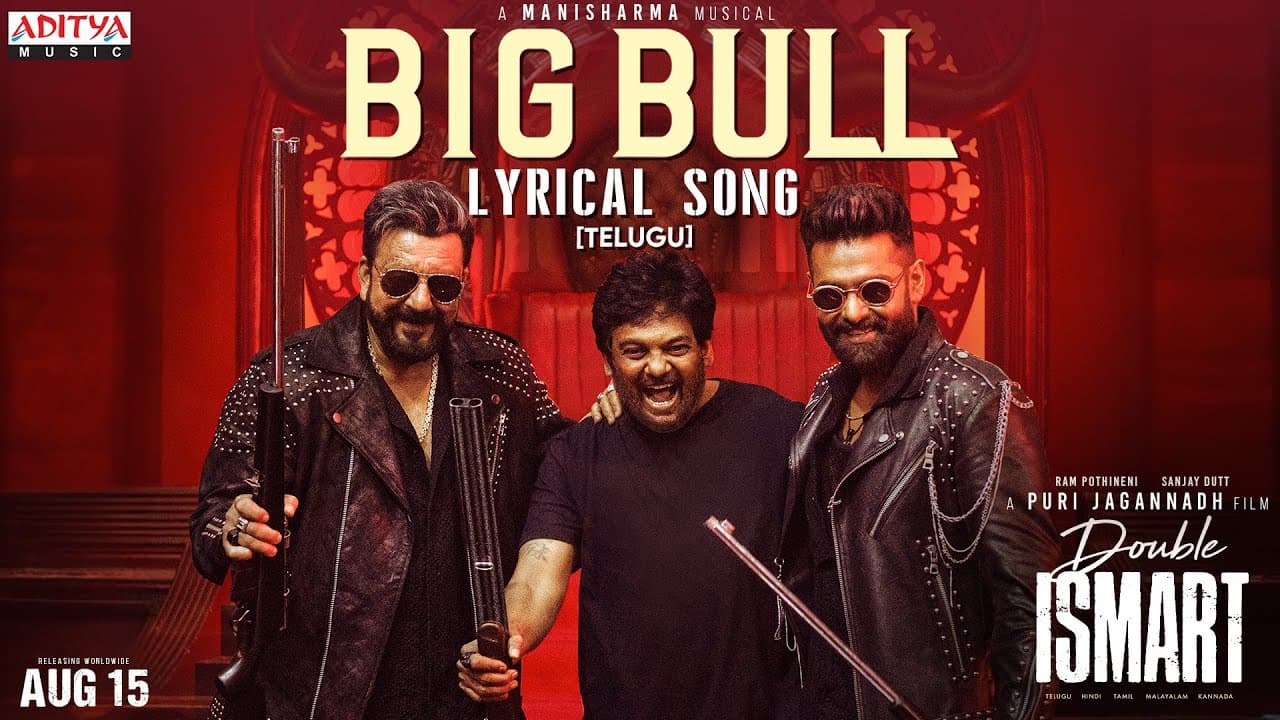 Big Bull Lyrical (Telugu) | Double ISMART | Ram Pothineni | Sanjay Dutt | Puri Jagannadh |Manisharma