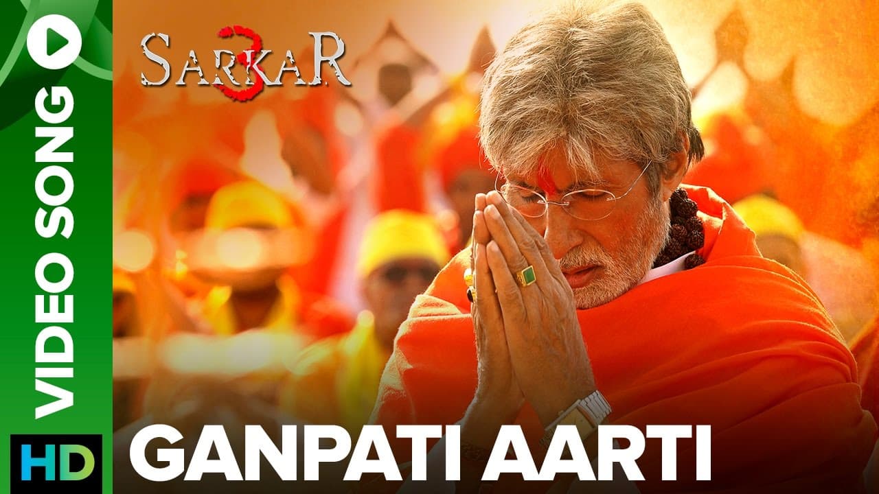Ganpati Aarti by Amitabh Bachchan | Official Video Song | Sarkar 3