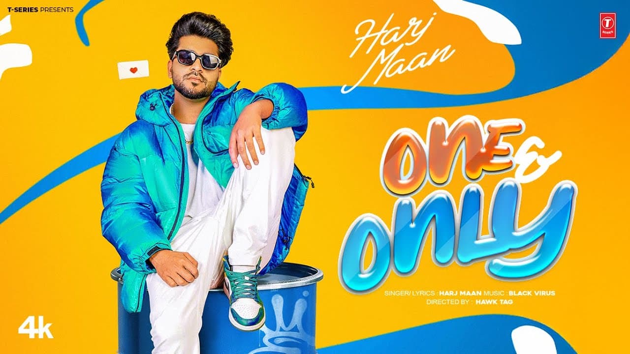 ONE & ONLY (OFFICIAL MUSIC VIDEO) | HARJ MAAN | LATEST PUNJABI SONGS 2025
