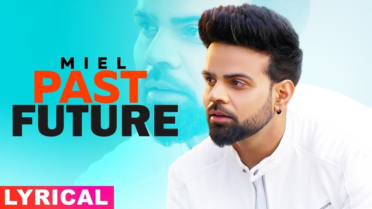 Past Future (Lyrical) | Miel | Latest Punjabi Songs 2019 | Speed Records