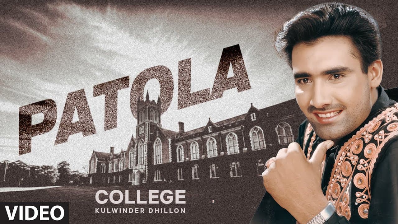 Patola [Full Song] College