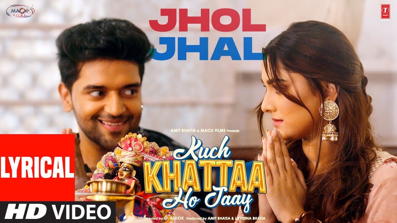 Jhol Jhal (Lyrical Video) | Kuch Khattaa Ho Jaay: Guru Randhawa, Saiee M Manjerakar | Sadhu S Tiwari