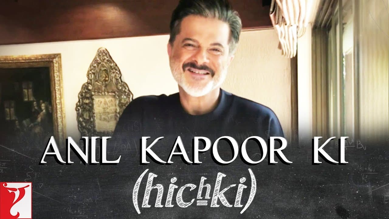 Anil Kapoor ki Hichki