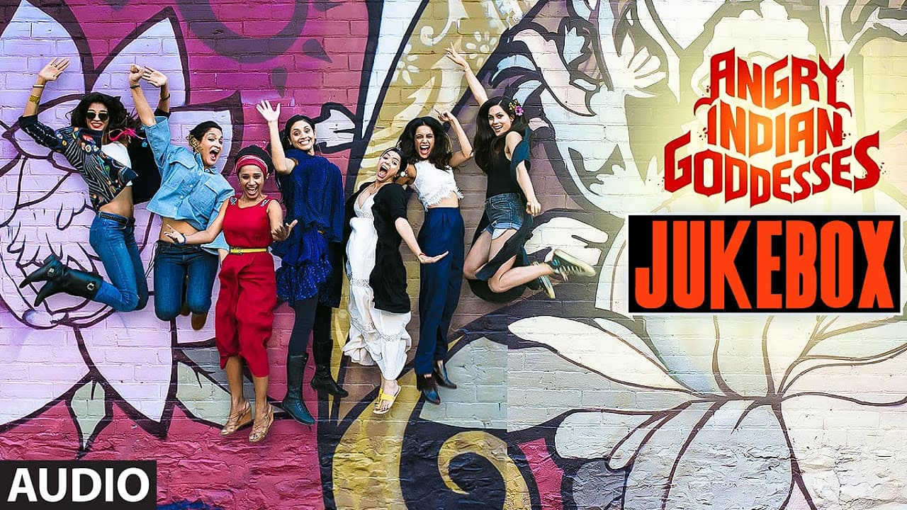 Angry Indian Goddesses (Full Album) Jukebox | T-Series