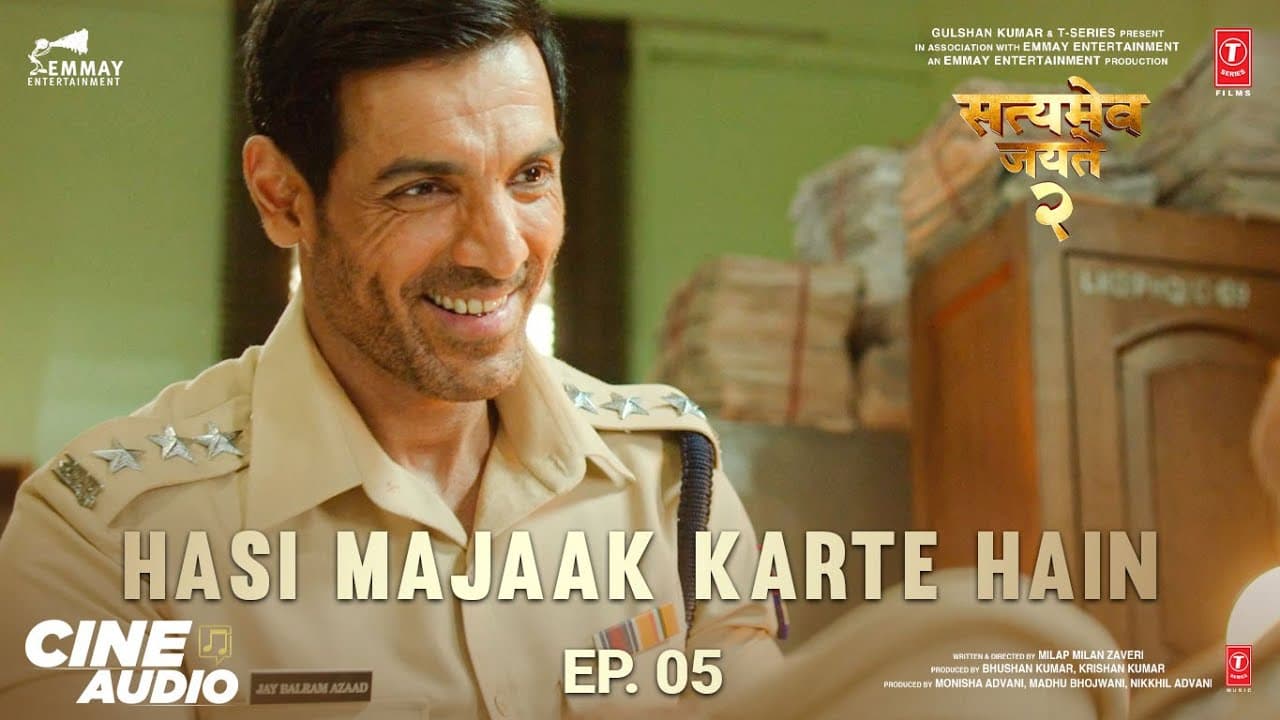 Cine Audio: Satyameva Jayate 2 (Ep 05) - Hasi Majaak Karte Hain | John Abraham, Divya K | Bhushan K