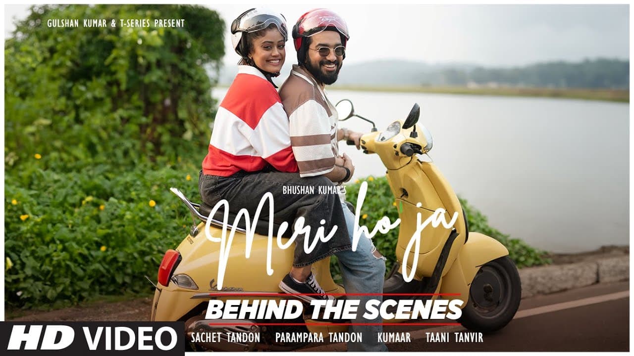 MERI HO JA (Behind The Scenes): SACHET TANDON | PARAMPARA TANDON | KUMAAR | BHUSHAN KUMAR