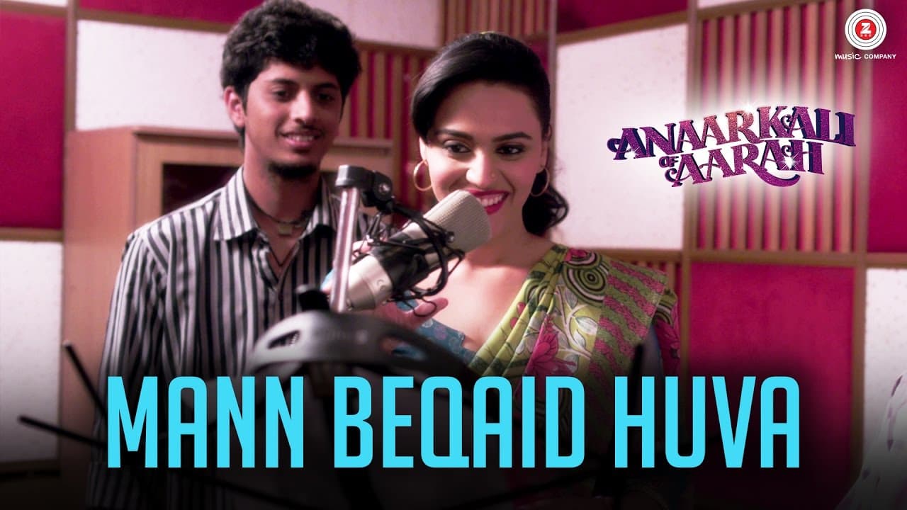 Mann Beqaid Huva | Anaarkali of Aarah | Swara Bhaskar & Ishtiyak Khan | Sonu Nigam