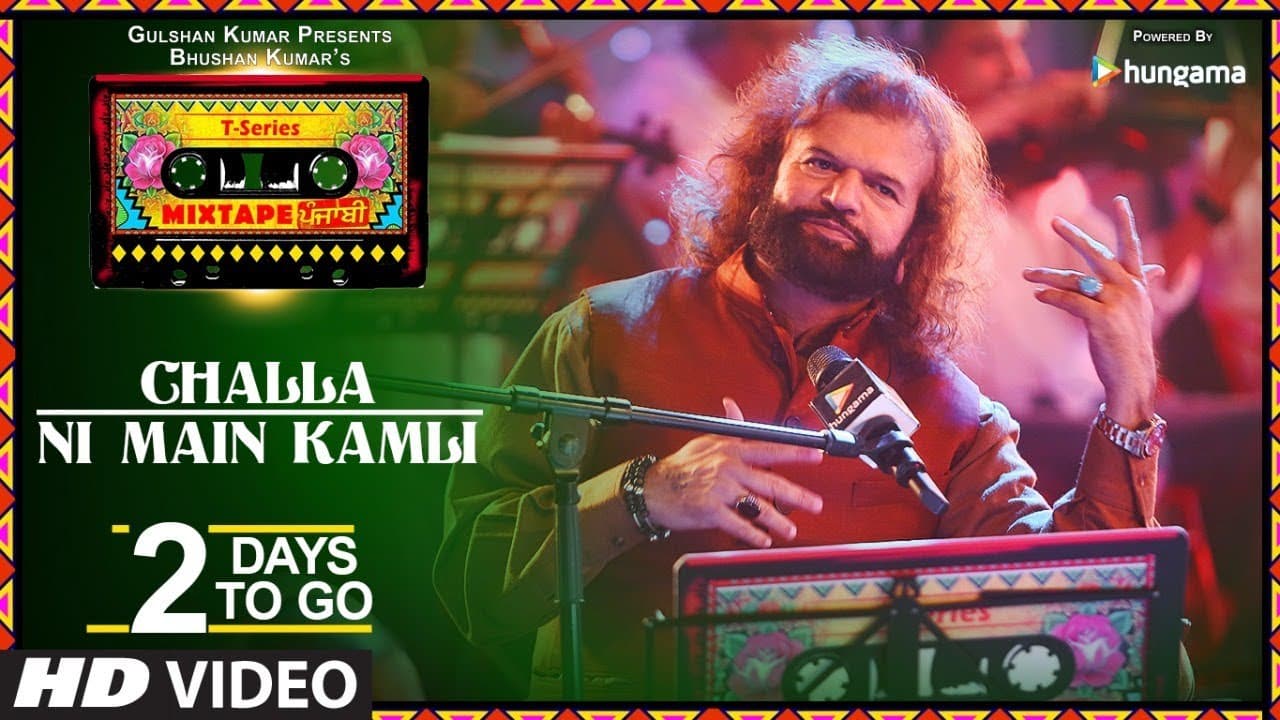 T-Series Mixtape Punjabi: Challa / Ni Main Kamli (2 Days to Go ) | Hans Raj Hans | Harshdeep Kaur