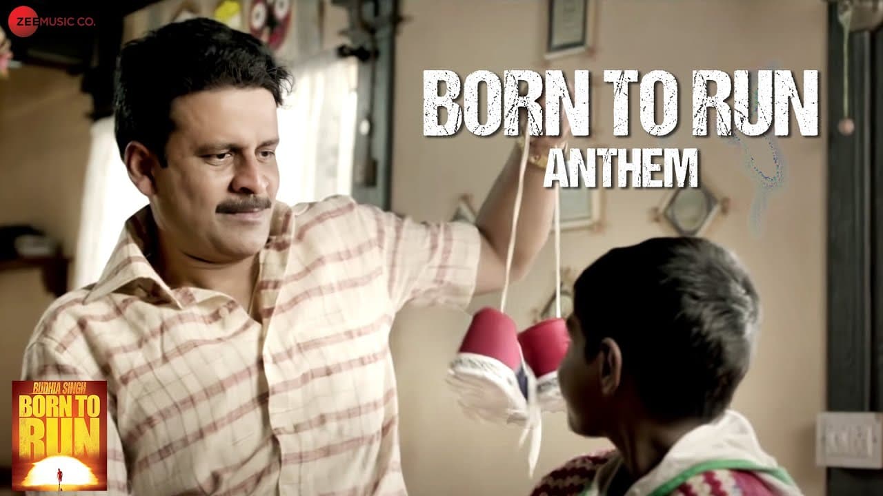 Born To Run Anthem - Manoj Bajpai | Siddharth Mahadevan | Budhia Singh Born To Run