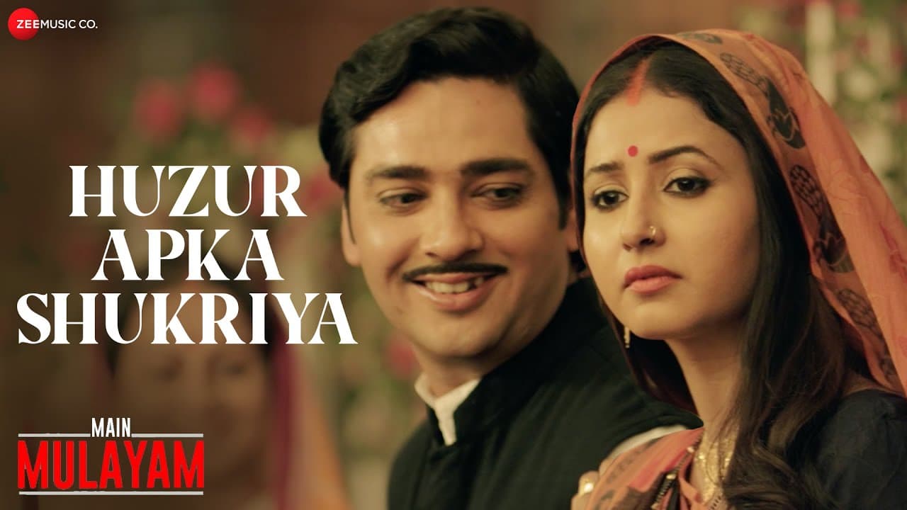 Huzur Apka Shukriya | Main Mulayam | Toshi Sabri & Akriti Kakkar | Amyth Sethi, Sana Amin Sheikh