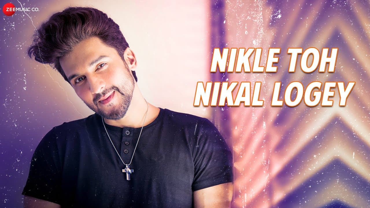 Nikle Toh Nikal Logey - Official Music Video | Geet Sagar | Kunal Ganjawala | Manish Raisinghan