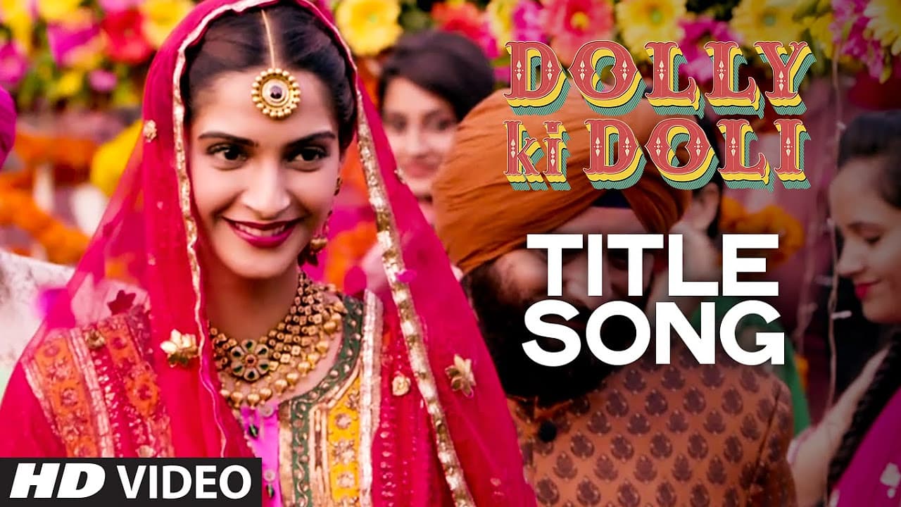 'Dolly Ki Doli' Video Song | Sonam Kapoor | T-series