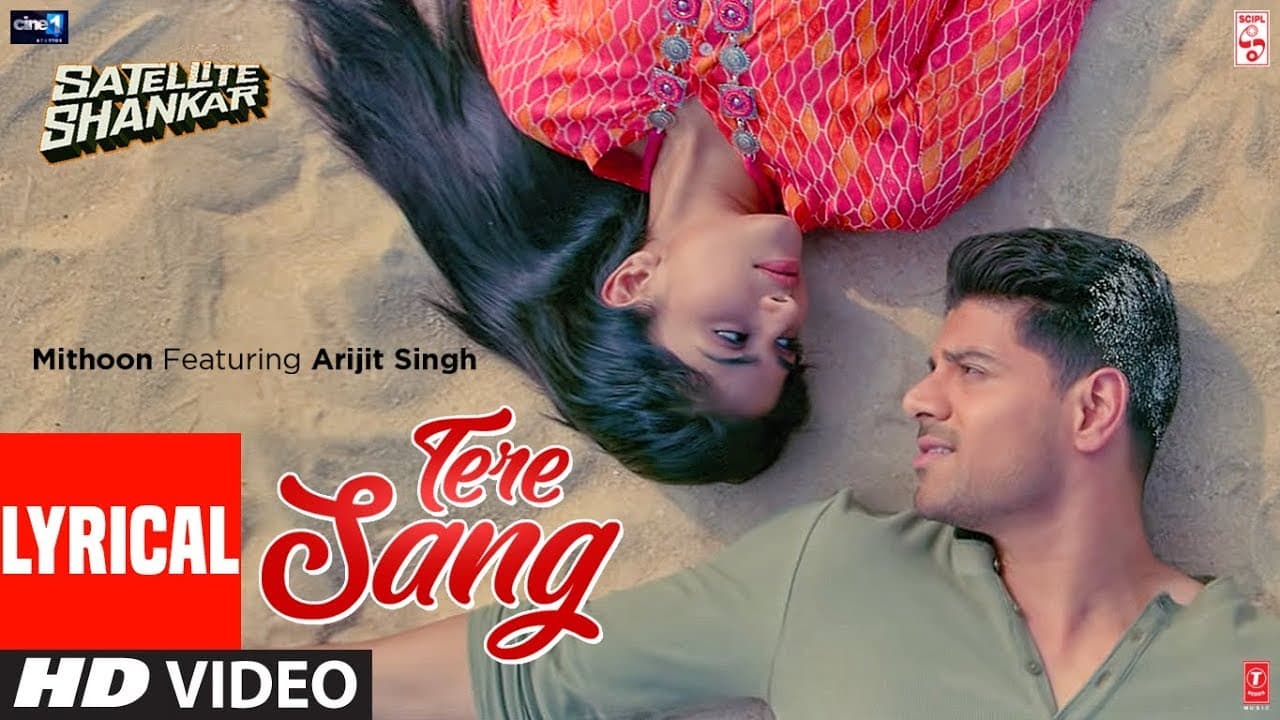 Lyrical: Tere Sang | Satellite Shankar | Sooraj, Megha | Mithoon Featuring Arijit Singh Aakanksha S