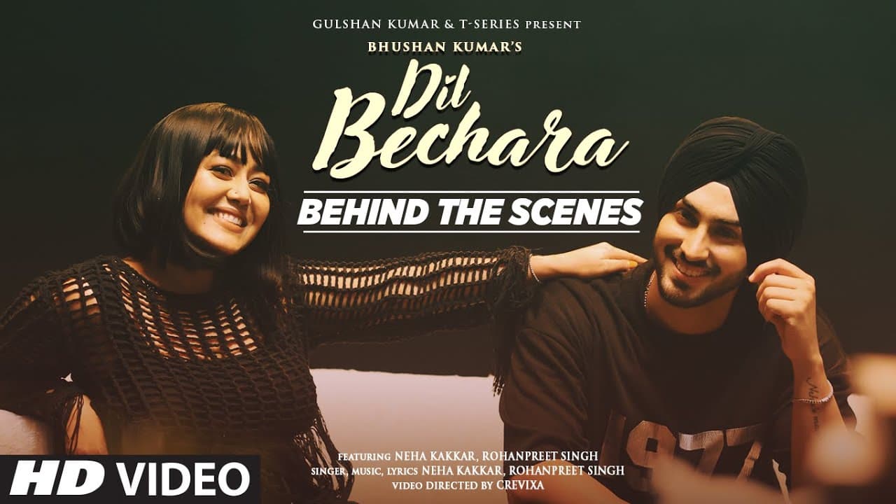 Dil Bechara (Behind The Scenes) | NEHA KAKKAR, ROHANPREET SINGH | Bhushan Kumar