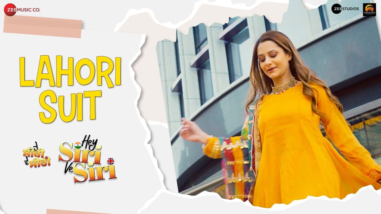 Lahori Suit - Hey Siri Ve Siri | Arya Babbar & Shweta Indra Kumar | Dilbagh S, Poonam T, Shabbir A