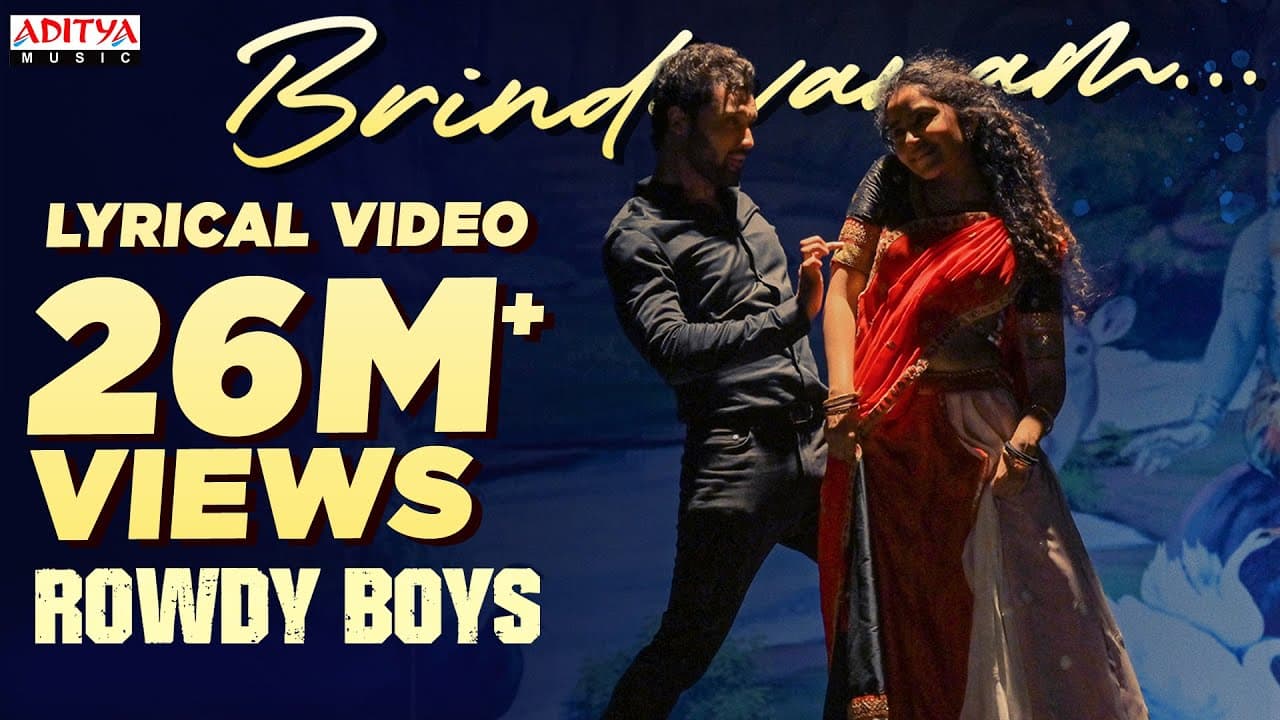 #Brindavanam Lyrical | RowdyBoys Songs |Ashish, Anupama | DSP | Harsha Konuganti | Dil Raju