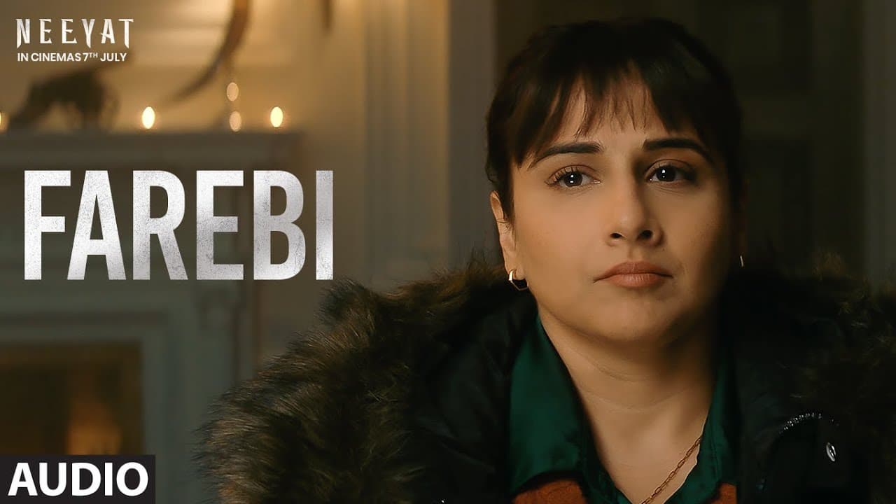 Farebi (Audio) Neeyat | Vidya Balan | Lothika Jha | Mikey McCleary | Kausar Munir | Anu Menon