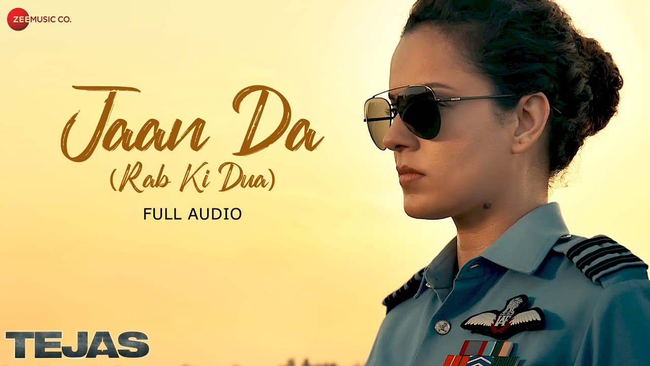 Jaan Da (Rab Ki Dua) | Tejas | Kangana Ranaut | Shreya Ghoshal & Shashwat Sachdev | Full Audio