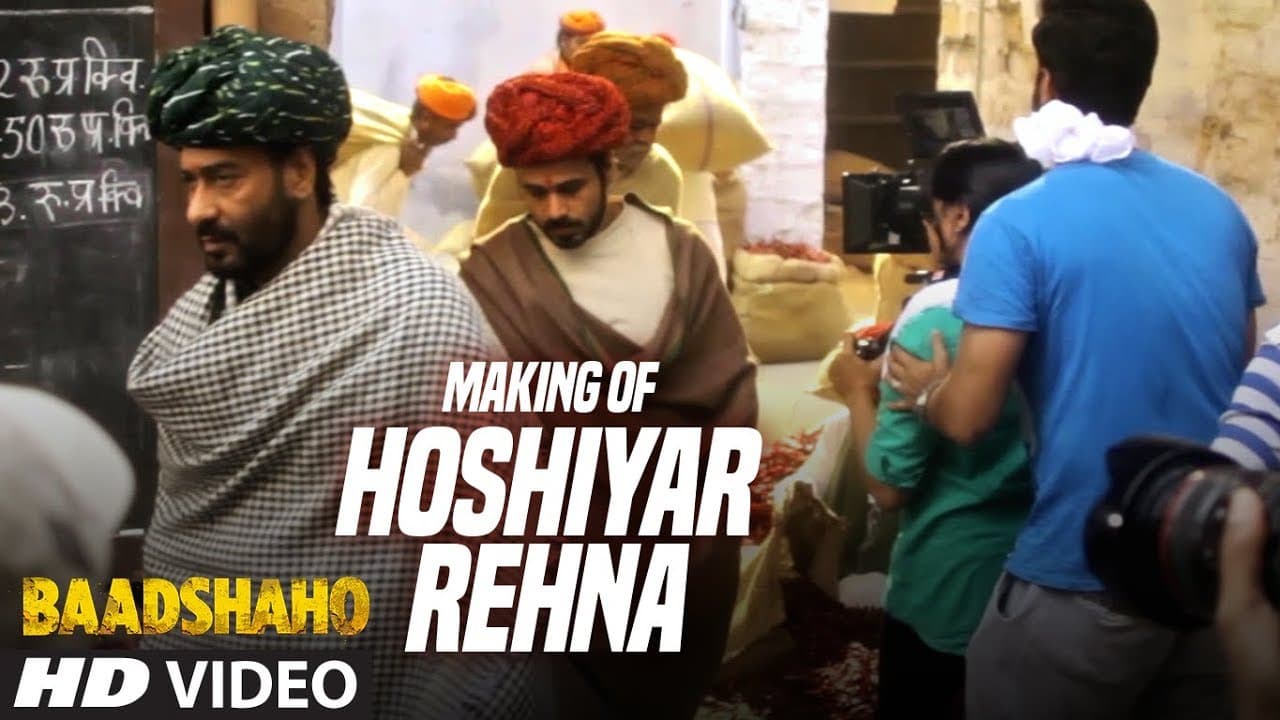 Making of Hoshiyar Rehna Video Song | Baadshaho | Ajay Devgn, Emraan Hashmi Esha Gupta
