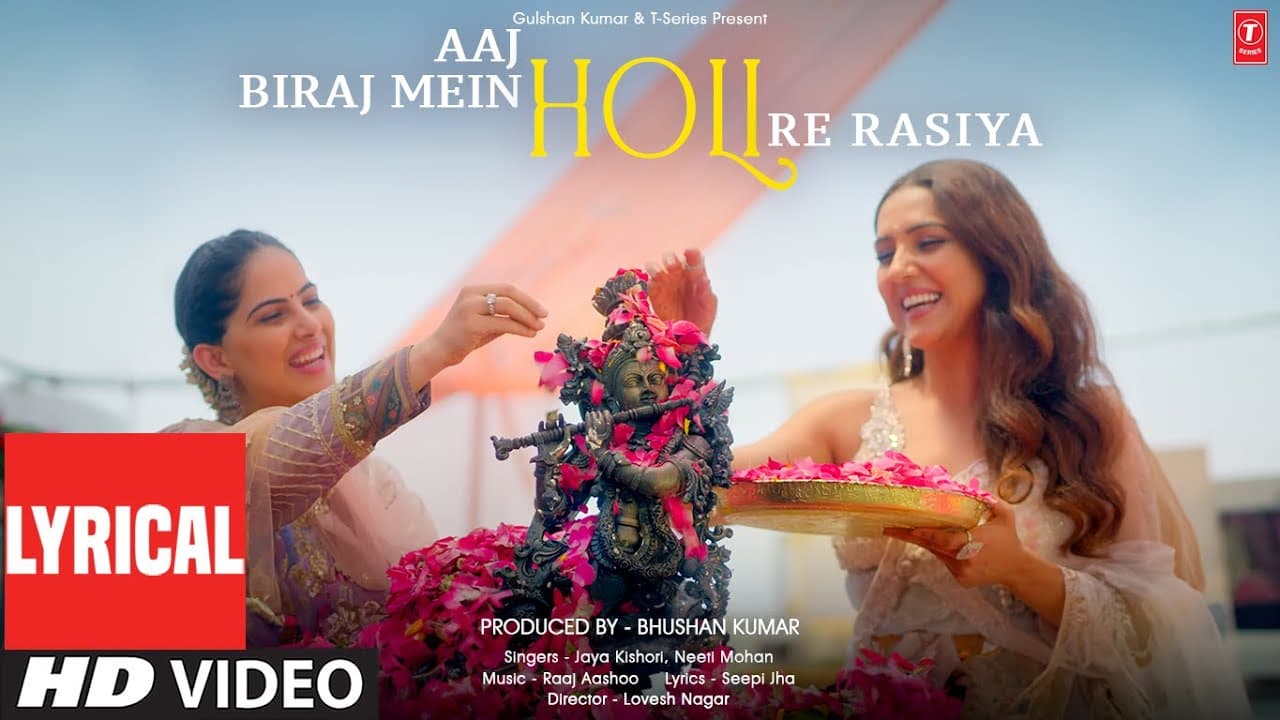 Aaj Biraj Mein Holi Re Rasiya (Lyrical Video): Jaya Kishori, Neeti Mohan | Raaj Aashoo | Seepi Jha