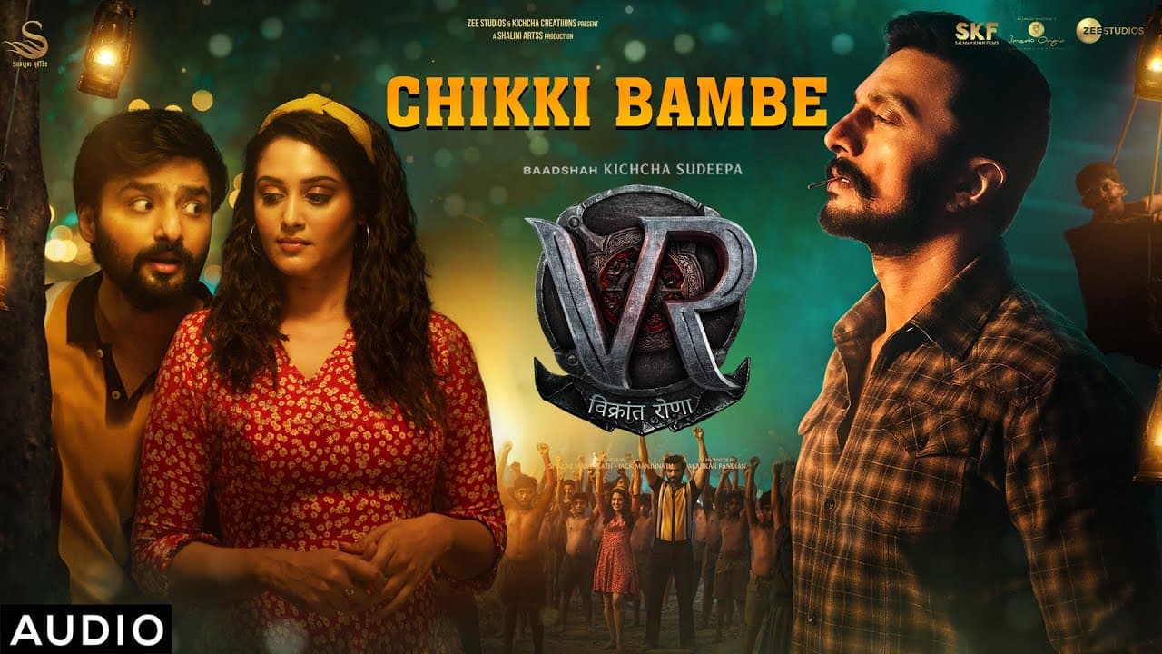Chikki Bambe (Audio) Song [Hindi] | Vikrant Rona | Kichcha Sudeep | Anup Bhandari | B Ajaneesh