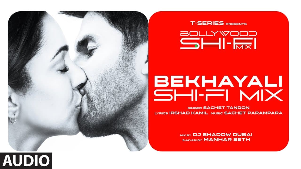 Bekhayali (Shi-Fi) | Bollywood Shi-Fi Mix (Audio) By DJ Shadow Dubai | Manhar Seth | SHI-Fi Mix 2023