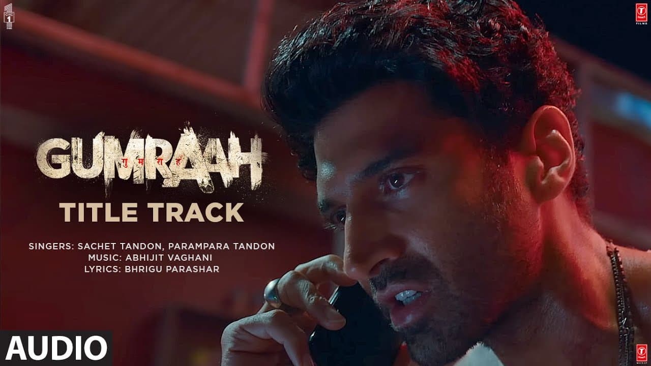 Gumraah (Audio) Title Track | Aditya Roy Kapur, Mrunal Thakur, Vedika | Sachet Parampara, Abhijit V