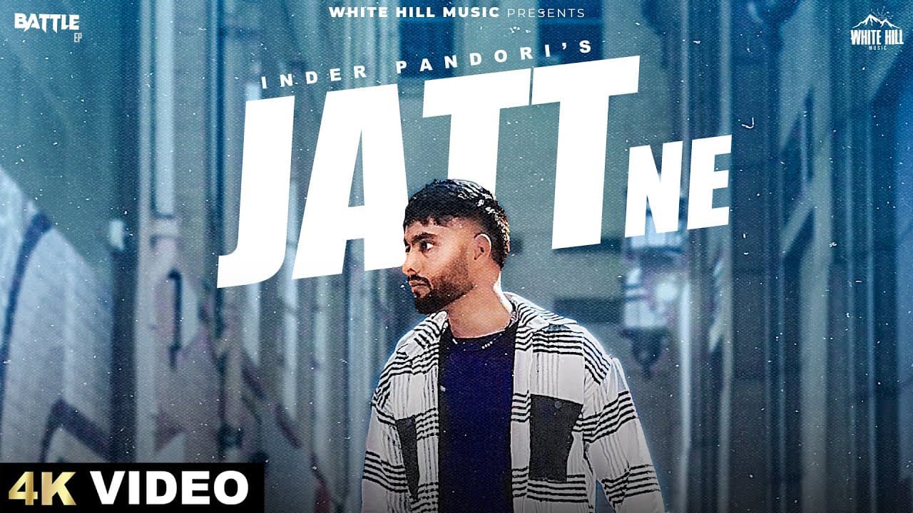 Jatt Ne (Official Video) Inder Pandori | Cheetah | Punjabi Gaane | Punjabi Song 2024