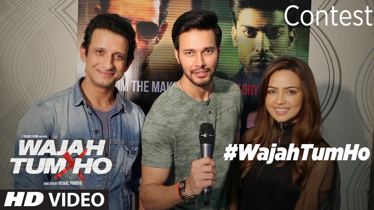 Contest Alert #WajahTumHo | Win a Chance to meet Sana Khan, Sharman , Gurmeet & Rajniesh