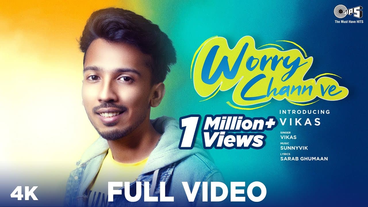 WORRY CHANN VE - Vikas | SunnyVik | Sarab Ghumaan | Latest Punjabi Romantic Songs 2020