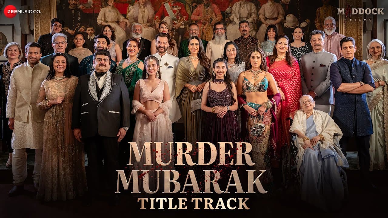 Murder Mubarak - Title Track | Sara, Vijay, Karisma, Sanjay, Pankaj| Sachin-Jigar,Yashraj,Prakriti K