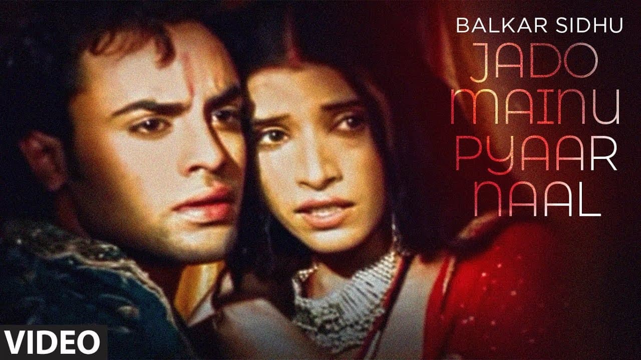 "Jado Mainu Pyaar Naal Jaan Jaan Kehnda Hai" | Balkar Sidhu