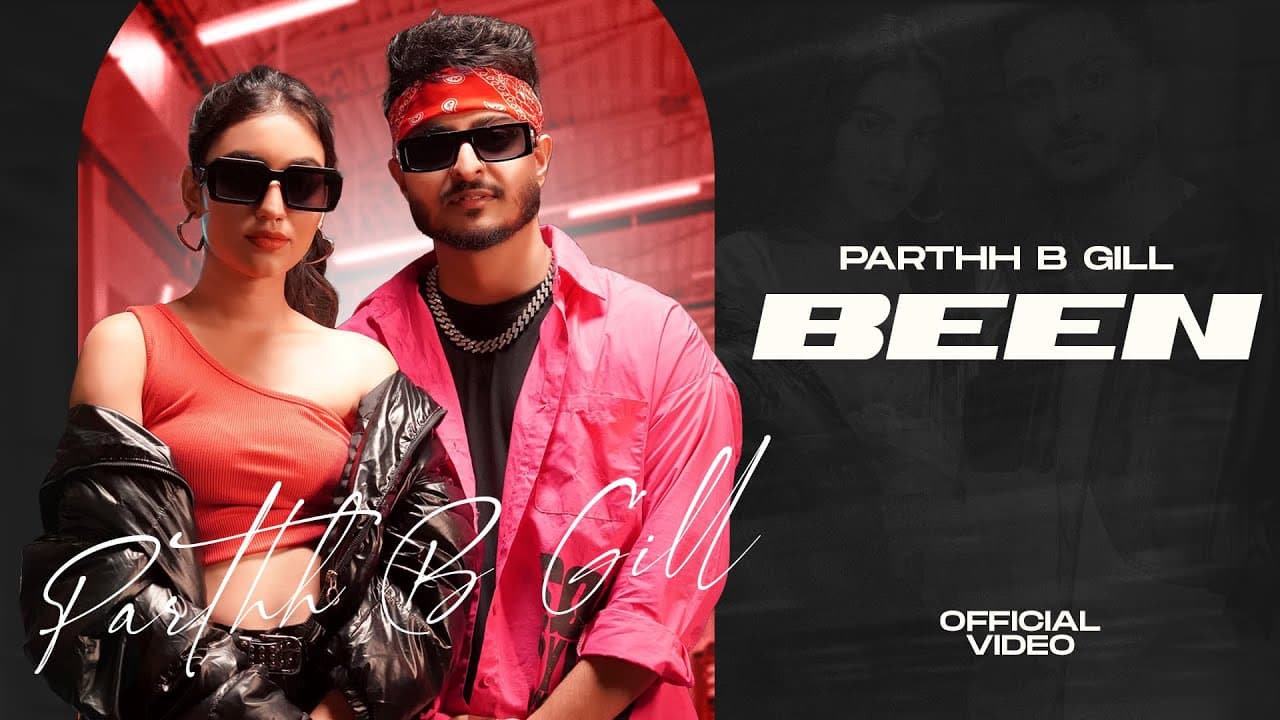 Been (Official Video) - Parthh B Gill ft Ashima Kanwar | Latest Punjabi Songs 2024 | New Song 2024