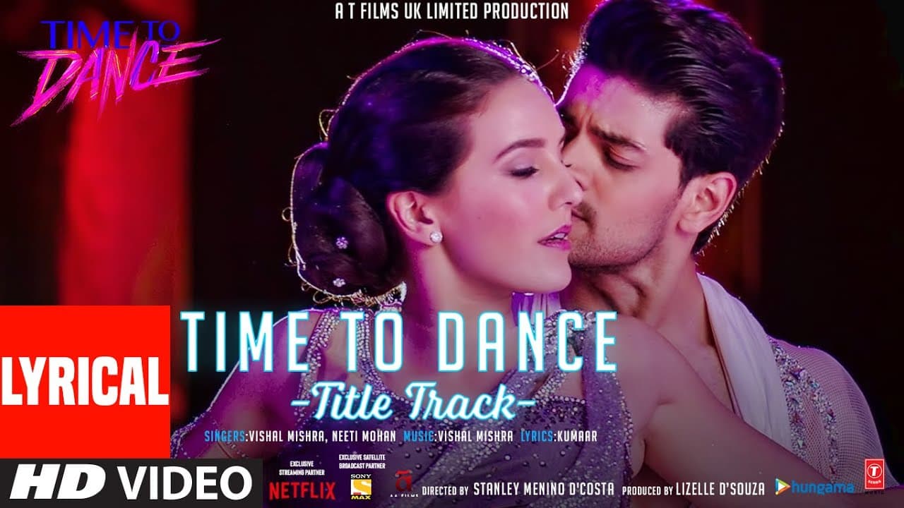 Time To Dance - Title Track (LYRICAL) Vishal Mishra | Neeti Mohan | Sooraj, Isabelle