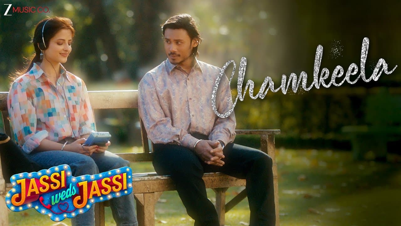 Chamkeela - Jassi Weds Jassi | Harshh Vardhan Singh Deo, Rehmat R | Mohit Chauhan & Rev Shergill